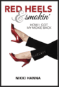 RED HEELS AND SMOKIN’